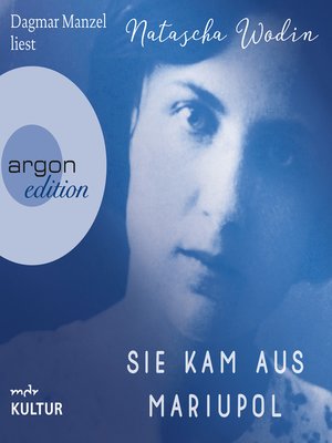 cover image of Sie kam aus Mariupol (Autorisierte Lesefassung)